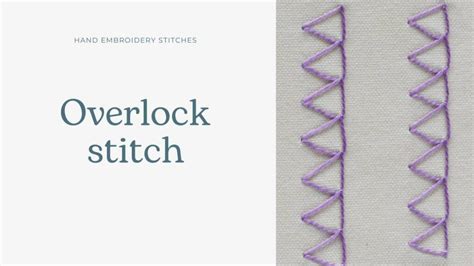 Overlock Stitch Hand Sewing: Library of Embroidery Stitches