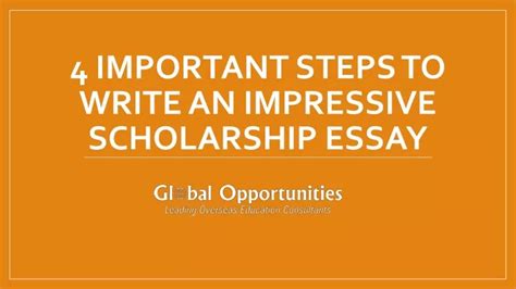 Ppt Important Steps To Write An Impressive Scholarship Essay