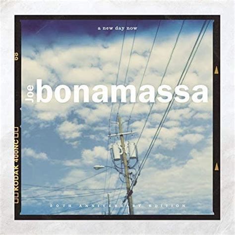 ALBUM REVIEW JOE BONAMASSA A NEW DAY NOW 20TH ANNIVERSARY