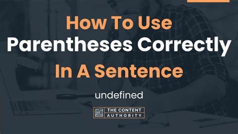 How To Use Parentheses Correctly In A Sentence Undefined