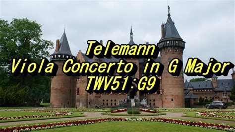 Telemann Viola Concerto In G Major Twv G Youtube