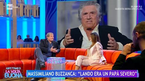 La Volta Buona Massimiliano Buzzanca Figlio Di Lando Pap Era