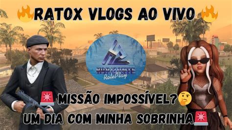 LIVE ON RATOX VLOGS AO VIVO GTA HORIZONTE RP SOU TIO SAMP MOBILE