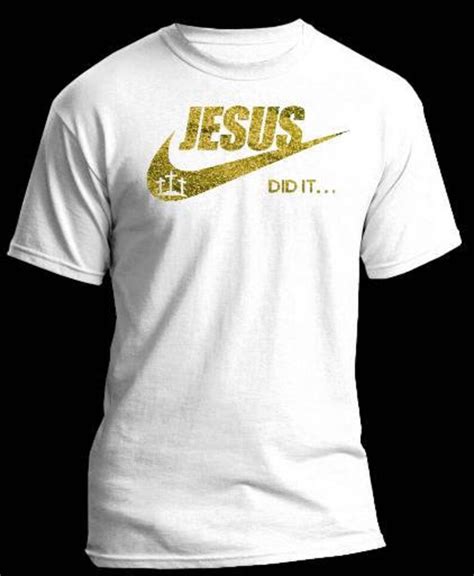 Jesus Did It T Shirt Spiritual T Shirt Just Do It Christian Etsy