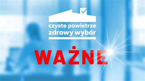 Od Stycznia R Zmiana Programu Czyste Powietrze Miasto Zgierz