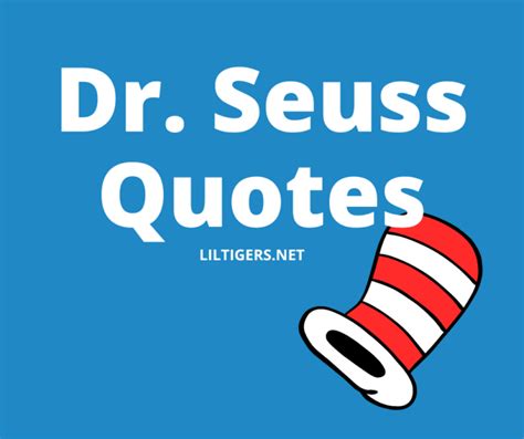 85 Best Dr. Seuss Quotes for Kids - Lil Tigers