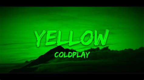 Coldplay Yellow Letralyrics Youtube