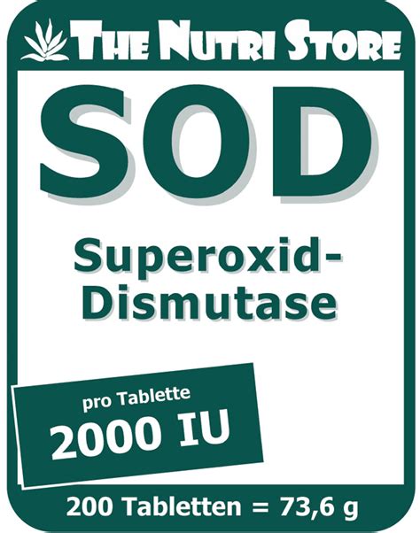 Sod 2000 Iu Superoxid Dismutase Tabletten 200 Stk The Nutri Store