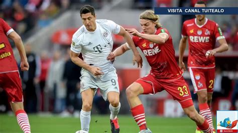 Bayern Múnich Golea 4 1 A Colonia Y Se Afianza En La Cima De La Bundesliga Youtube