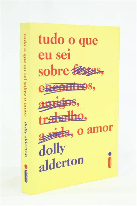 Livro Tudo O Que Sei Sobre O Amor Bazar Cruz De Malta