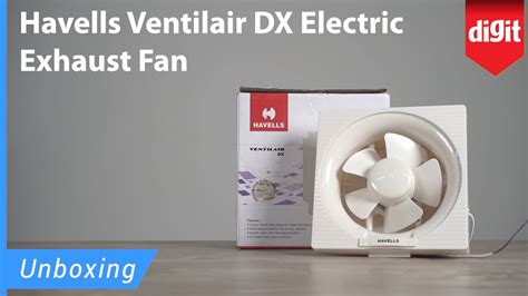 Havells Ventilair Dx Electric Exhaust Fan Unboxing Youtube