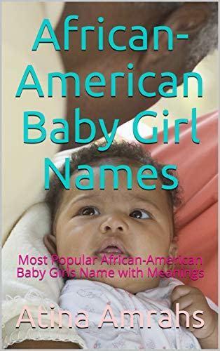 African-American Baby Girl Names: Most Popular African-American Baby Girls Name with Meanings by ...