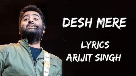 Oh Desh Mere Teri Shan Pe Sadke Lyrics Arijit Singh Arijitsingh