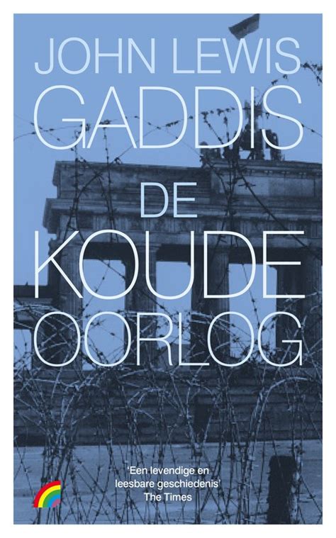 De Koude Oorlog John Lewis Gaddis Boeken Bol