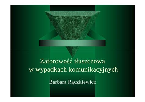 PDF Zatorowość tłuszczowa w wypadkach komunikacyjnychmachala info