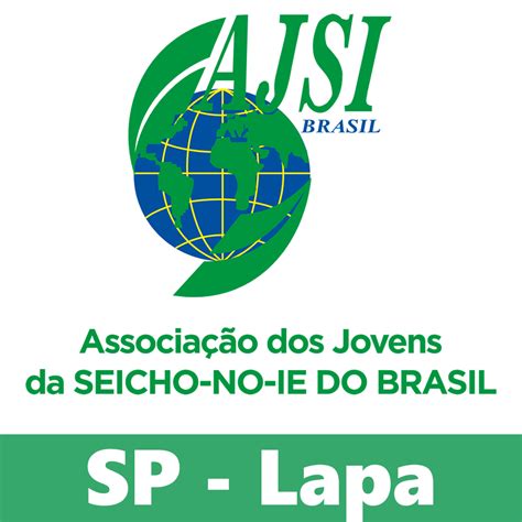 Seicho No Ie Lapa - Associação dos Jovens da Seicho-No-Ie do Brasil / Regional SP Lapa ...