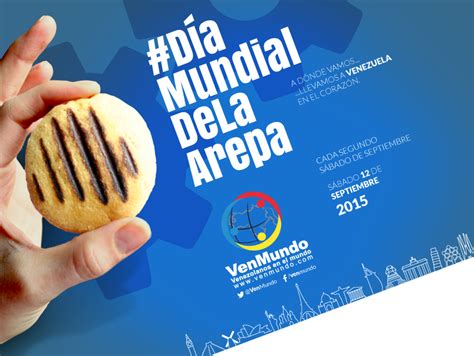 Día mundial de la Arepa Día Mundial de la Arepa