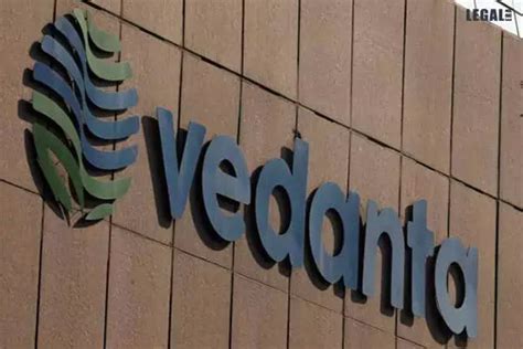 NCLT Mumbai Vedanta Seeks Time To Seek Secured Creditors Approval For