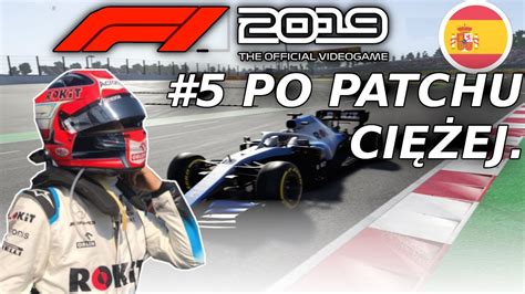 F1 2019 KARIERA ROBERT KUBICA 5 Po patchu ciężej GP HISZAPNII