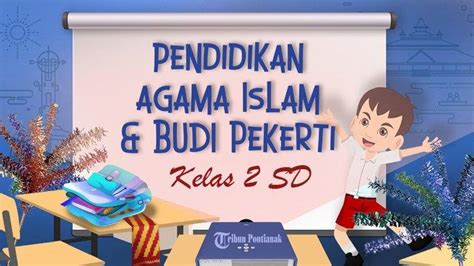 Soal Sumatif Pai Kelas Sd Kurikulum Merdeka Kunci Jawaban Pas Sas