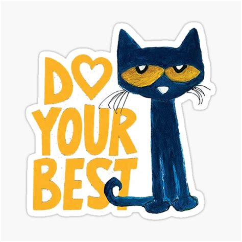 Pete The Cat Do Your Best Cool Cat Cute Cat Motivation Love Tshirt