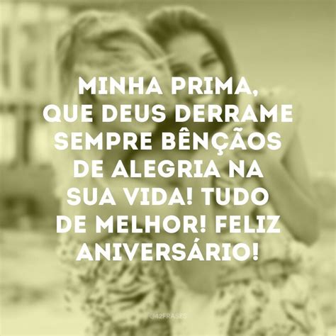 30 frases de aniversário para prima que relembram momentos juntas