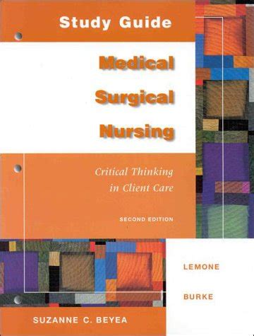 Study Guide Medical Surgical Nursing Critical Thinking In Client Care