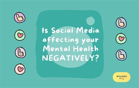 Is Social Media Affecting Your Mental Health Negatively Huddlehumans