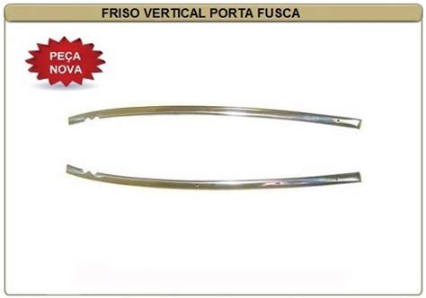 Friso Acabamento Vertical Prote O Porta Vw Fusca Inox Par R