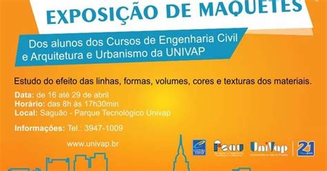 Exposi O De Maquetes No Parque Tecnol Gico Da Univap