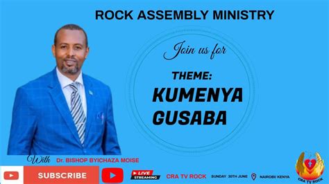 Sunday Praise And Worship Kumenya Gusaba With Dr Bishop Byichaza Moise