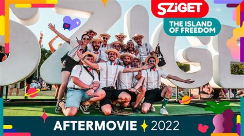 Aftermovie Sziget 2022 YouTube