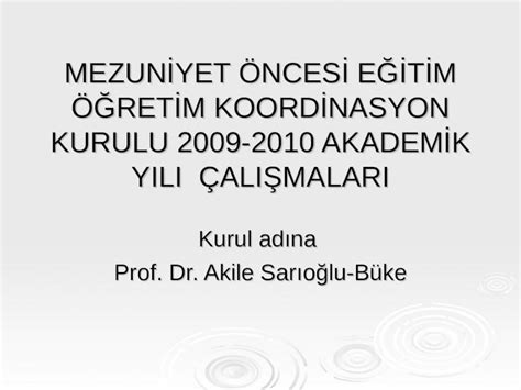 PPT MEZUNİYET ÖNCESİ EĞİTİM ÖĞRETİM KOORDİNASYON KURULU 2009 2010