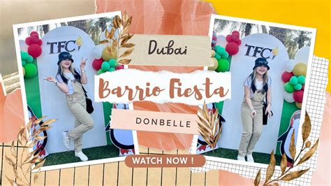 Barrio Fiesta In Dubai With Donbelle Angeline Quinto Kyle