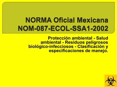 Norma Oficial Mexicana Nom Ecol Ssa Ppt