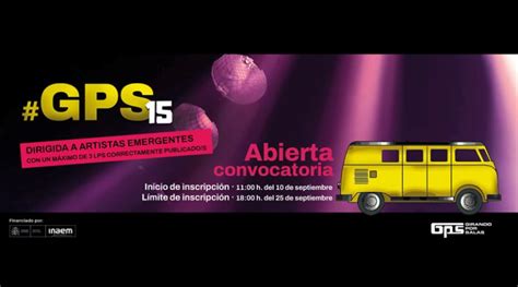 Llega La Nueva Convocatoria De Girando Por Salas GPS15 Muzikalia