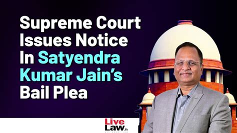 Supreme Court Issues Notice In Satyendra Kumar Jains Bail Plea YouTube