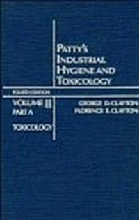 Patty S Industrial Hygiene And Toxicology Hardcover Th