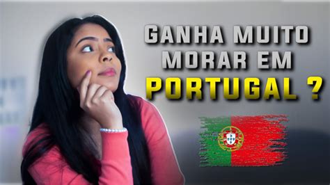 Quanto Ganha Um Brasileiro Morando Em Portugal Simplifica Portugal