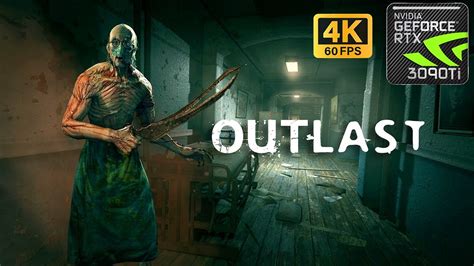 Outlast Insane Difficulty 4k60fps Longplay Walkthrough Gameplay