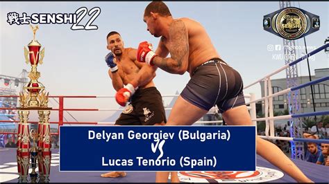 SENSHI 22 70 Kg Delyan Georgiev Bulgaria Vs Lucas Tenorio Spain