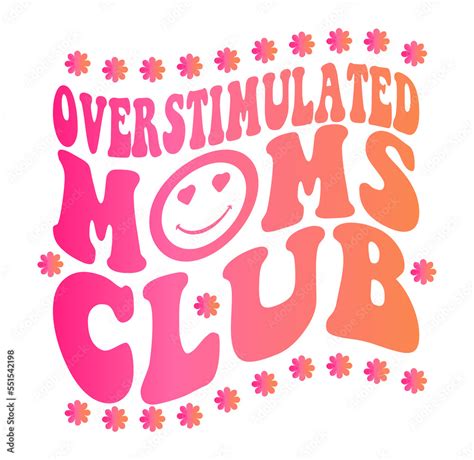 Overstimulated Moms Club Png Svg Verstimulated Svg Overstimulated Mom Svg Overstimulated Mom