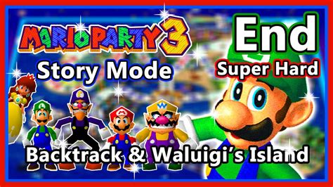 Mario Party 3 Story Mode Super Hard Part 6 Backtrack Waluigi