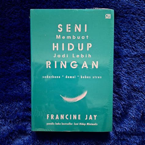 Seni Membuat Hidup Jadi Lebih Ringan Buku Alat Tulis Buku Di Carousell