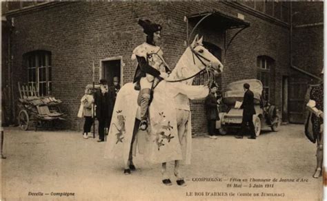 CPA COMPIEGNE FETES En L Honneur De Jeanne D Arc 28 Mai 5 Juin 1911