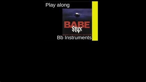 Babe Styx B Instrument Play Along Youtube