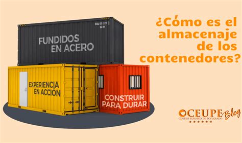 Cómo es el almacenaje de los contenedores