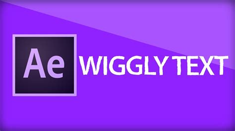 After Effects Tutorial Wiggly Text Youtube