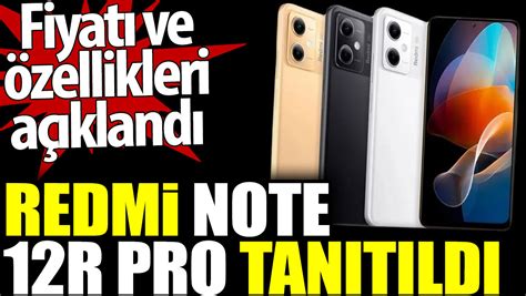 Redmi Note 12r Pro Tanıtıldı Fiyatı Ve özellikleri Açıklandı