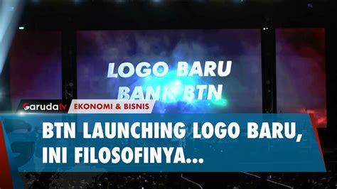 Hut Ke 74 Btn Launching Logo Baru Begini Penampakan Dan Maknanya Youtube